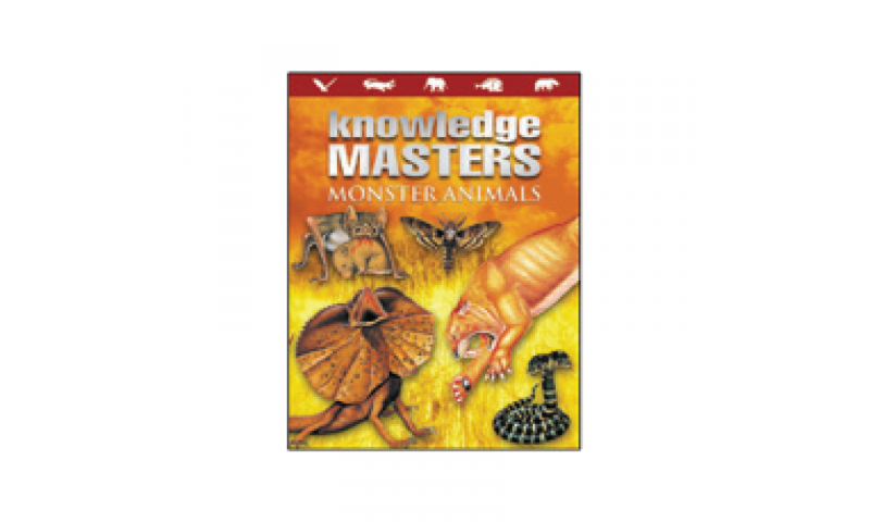 Childrens Books Knowledge Masters Encylopedia of Monster Animals, Casebound, 285 x 222mm